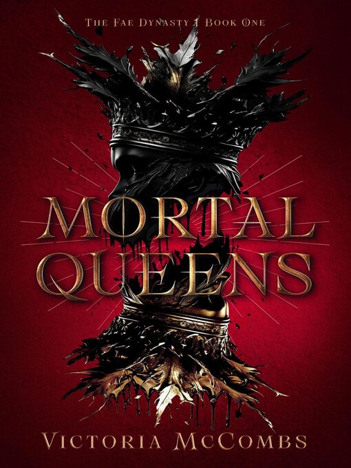 Title details for Mortal Queens by Victoria McCombs - Wait list